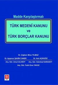 Madde Karşılaştırmalı Türk Medeni Kanunu ve Türk Borçlar Kanunu 