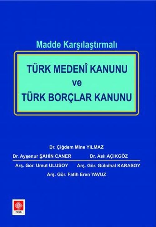 Madde Karşılaştırmalı Türk Medeni Kanunu ve Türk Borçlar Kanunu 