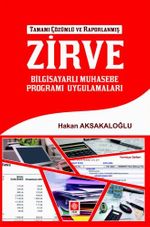 Zirve Bilgisayarlı Muhasebe Programı Uygulamaları Tamamı Çözümlü ve Raporlanmış 
