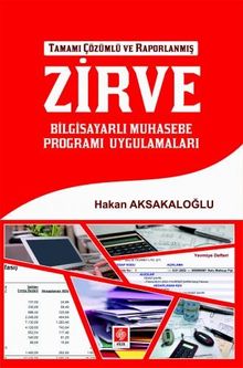 Zirve Bilgisayarlı Muhasebe Programı Uygulamaları Tamamı Çözümlü ve Raporlanmış 