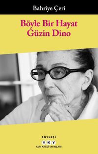 Böyle Bir Hayat & Güzin Dino