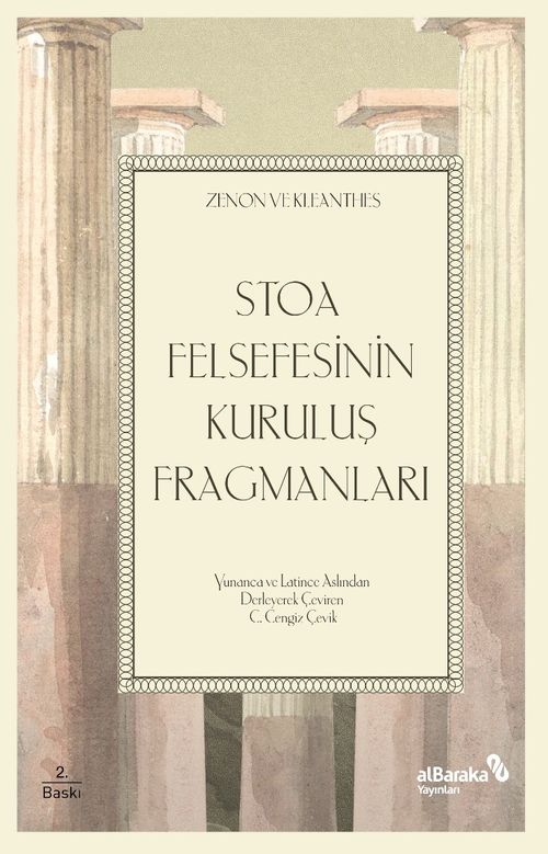 Stoa Felsefesinin Kuruluş Fragmanları & Zenon ve Kleanthes