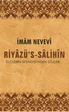 Riyazü's-Salihin & Elçilerin Efendisi'nden Sözler