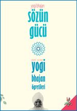 Sözün Gücü & Yogi Bhajan'ın Öğretileri