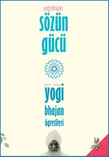 Sözün Gücü & Yogi Bhajan'ın Öğretileri