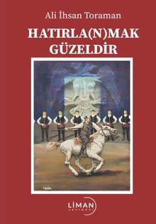 Hatırla(n)mak Güzeldir