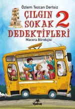 Çılgın Sokak Dedektifleri 2 / Macera Börekçisi
