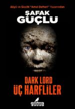 Dark Lord & Üç Harfliler