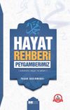 Hayat Rehberi Peygamberimiz (S.a.v)