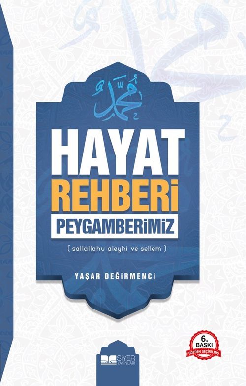 Hayat Rehberi Peygamberimiz (S.a.v)