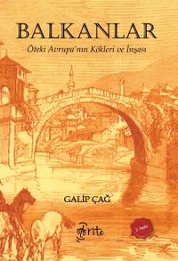 Balkanlar & Öteki Avrupa'nın Kökleri ve İnşası