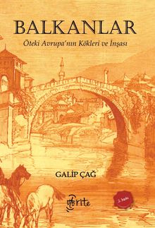 Balkanlar & Öteki Avrupa'nın Kökleri ve İnşası