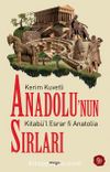 Anadolu’nun Sırları & Kitabü’l Esrar fi Anatolia