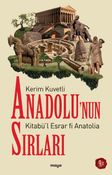 Anadolu'nun Sırları & Kitabü'l Esrar fi Anatolia