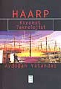 Haarp / Kıyamet Teknolojisi