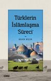 T&uuml;rklerin İslamlaşma S&uuml;reci