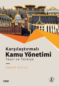 Karşılaştırmalı Kamu Yönetimi & Teori ve Türkiye
