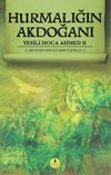 Hurmalığın Akdoğanı / Yesili Hoca Ahmed II