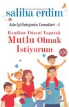 Kendime D&uuml;şeni Yaparak Mutlu Olmak İstiyorum