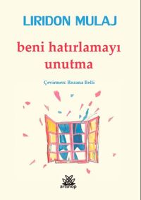 Beni Hatırlamayı Unutma