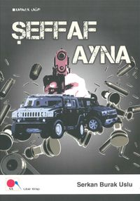 Şeffaf Ayna & Karanlık Çağrı