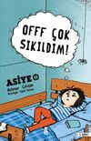 Offf &Ccedil;ok Sıkıldım ! / Asiye 2