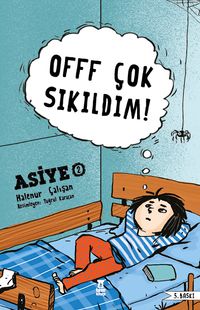 Offf Çok Sıkıldım ! / Asiye 2