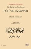 Tar&icirc;katlar ve Silsileleri & S&ucirc;f&icirc; ve Tasavvuf