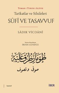 Tarîkatlar ve Silsileleri & Sûfî ve Tasavvuf