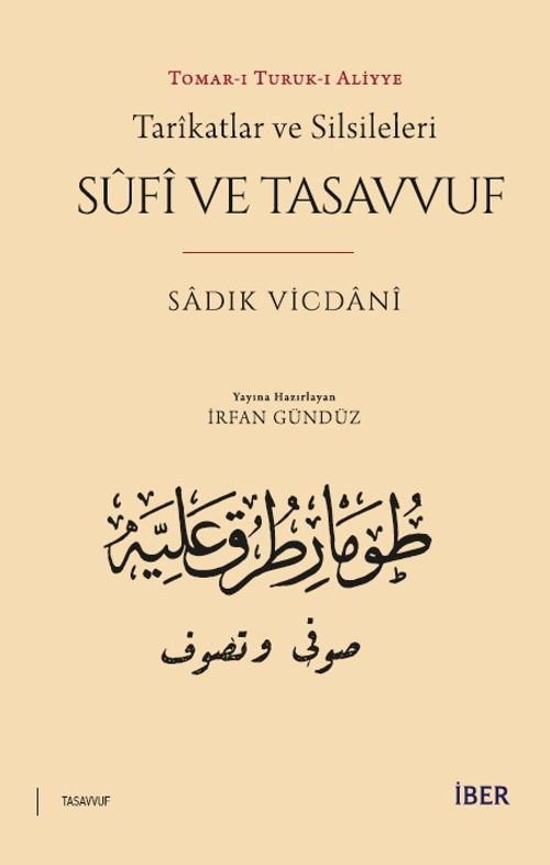 Tarîkatlar ve Silsileleri & Sûfî ve Tasavvuf