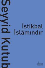 İstikbal İslamındır