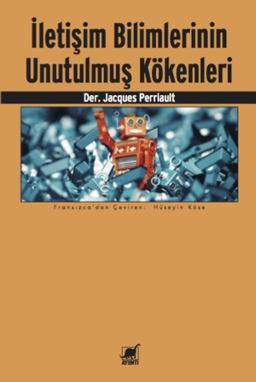 İletişim Bilimlerinin Unutulmuş Kökenleri