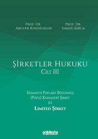 Şirketler Hukuku (Cilt III)
