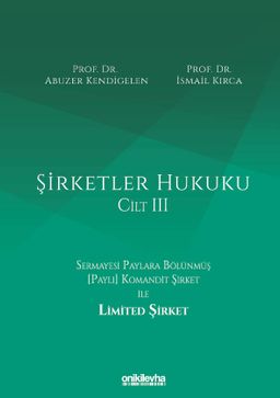 Şirketler Hukuku (Cilt III)