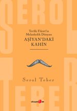 Aşiyan'daki Kahin & Tevfik Fikret'in Melankolik Dünyası
