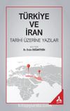 Türkiye ve İran Tarihi Üzerine Yazılar