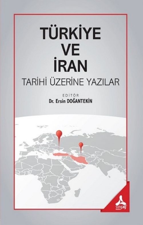 Türkiye ve İran Tarihi Üzerine Yazılar