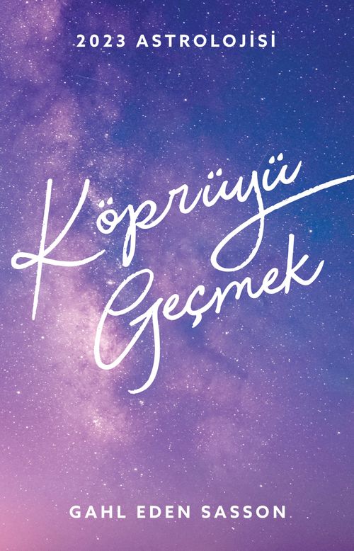 2023 Astrolojisi & Köprüyü Geçmek