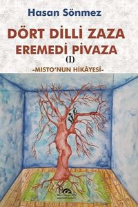 Dört Dilli Zaza Eremedi Pivaza & Misto'nun Hikayesi