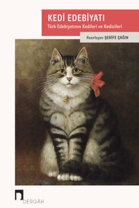 Kedi Edebiyatı & Türk Edebiyatının Kedileri ve Kedicileri