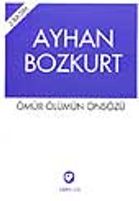 Ömür Ölümün Önsözü