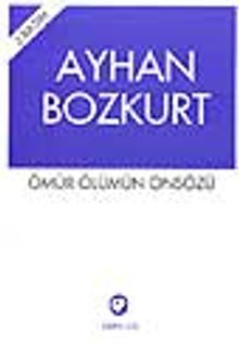 Ömür Ölümün Önsözü