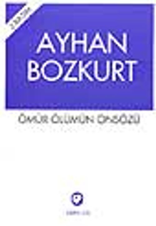 Ömür Ölümün Önsözü