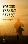 Yorgun Yabancı Savaş&ccedil;ı