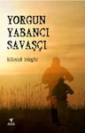 Yorgun Yabancı Savaşçı