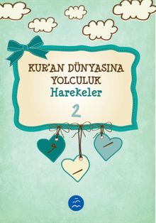 Kur'an Dünyasına Yolculuk 2 (Harekeler)
