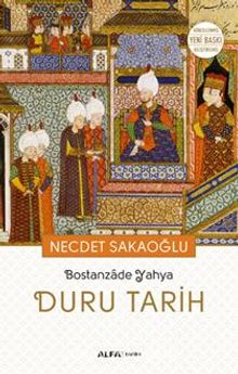 Bostanzade Yahya Duru Tarih - Necdet Sakaoğlu