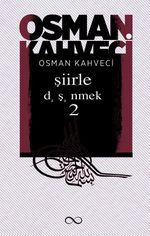 Şiirle Düşünmek 2