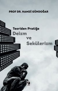 Teoriden Pratiğe Deizm ve Sekülerizm