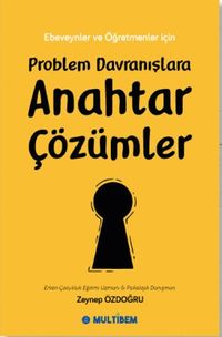 Problem Davranışlara Anahtar Çözümler